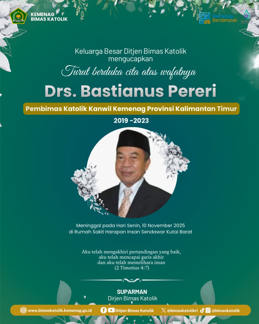 Turut berduka Cita Atas Wafatnya Bapak Bastianus Pereri Pembimas Katolik Kanwil Kemenag Provinsi Kalimantan Timur Periode 2019-2023