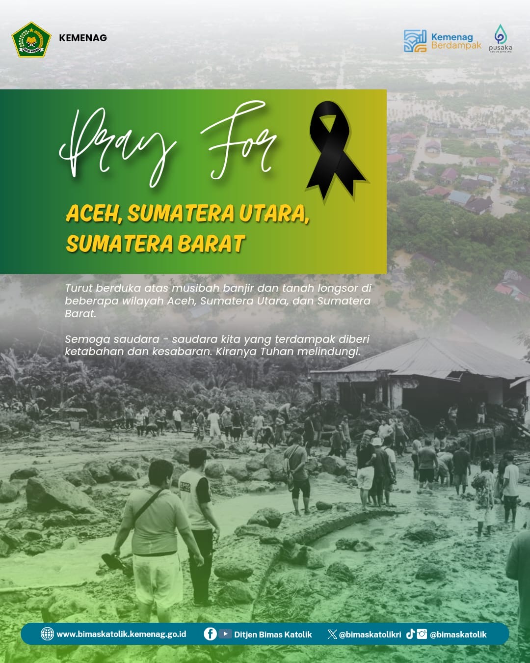 Turut Berduka Atas Musibah Banjir dan Tanah Longsor di Aceh, Sumatera Utara, dan Sumatera Barat