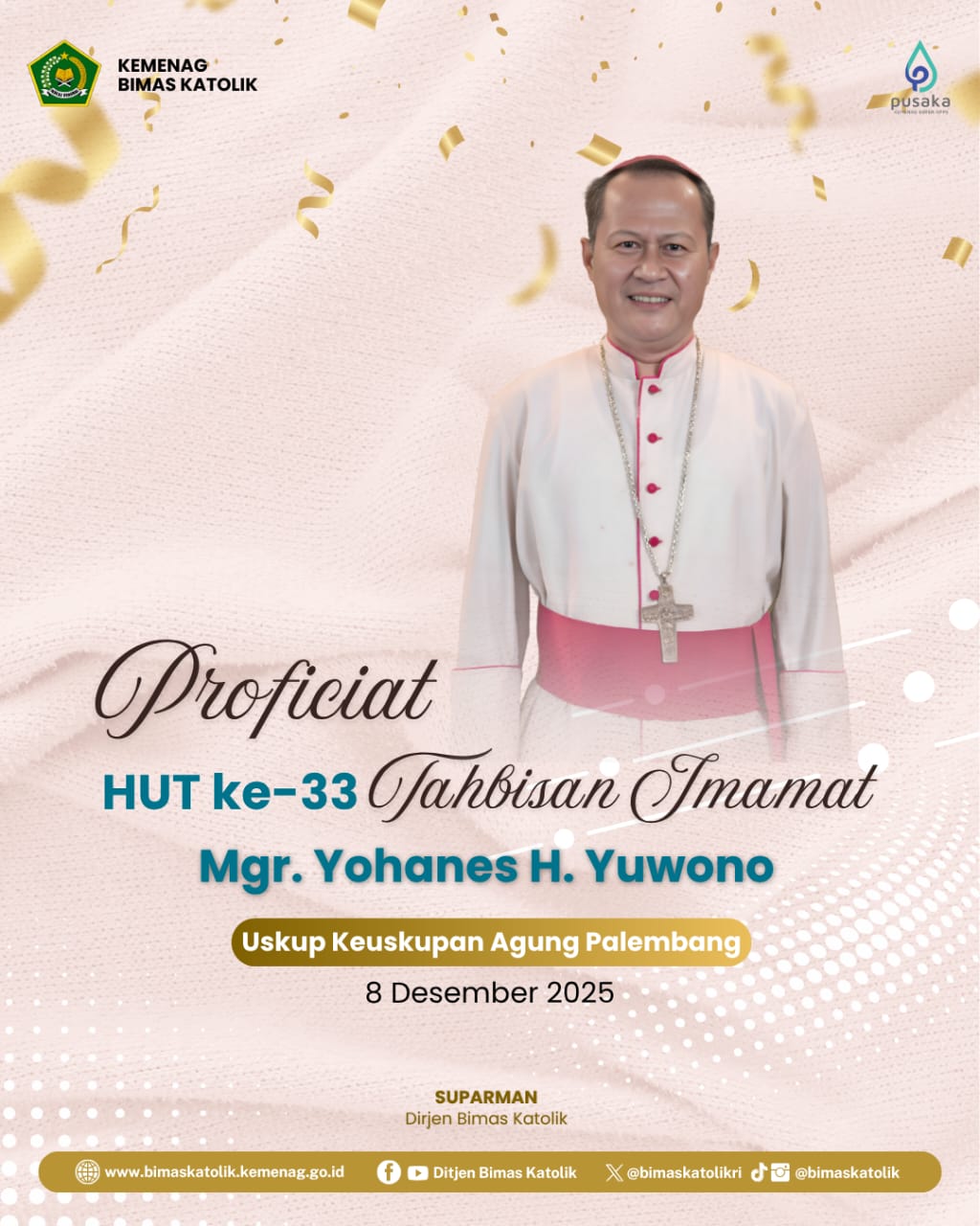 Proficiat HUT Ke-33 Tahbisan Imamat Mgr. Yohanes H Yuwono