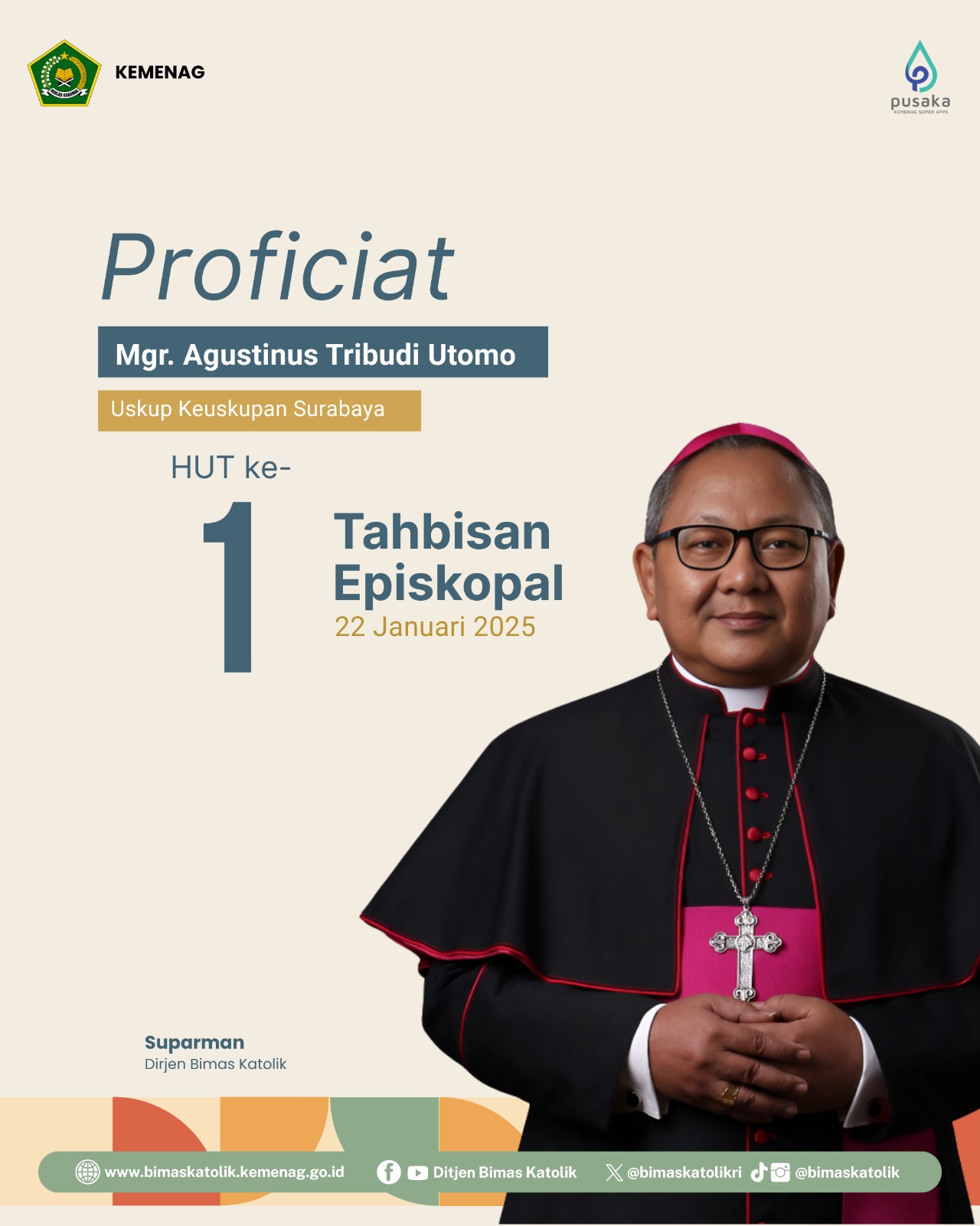 Proficiat HUT Ke-1 Tahbisan Episkopal Mgr. Agustinus Tribudi Utomo
