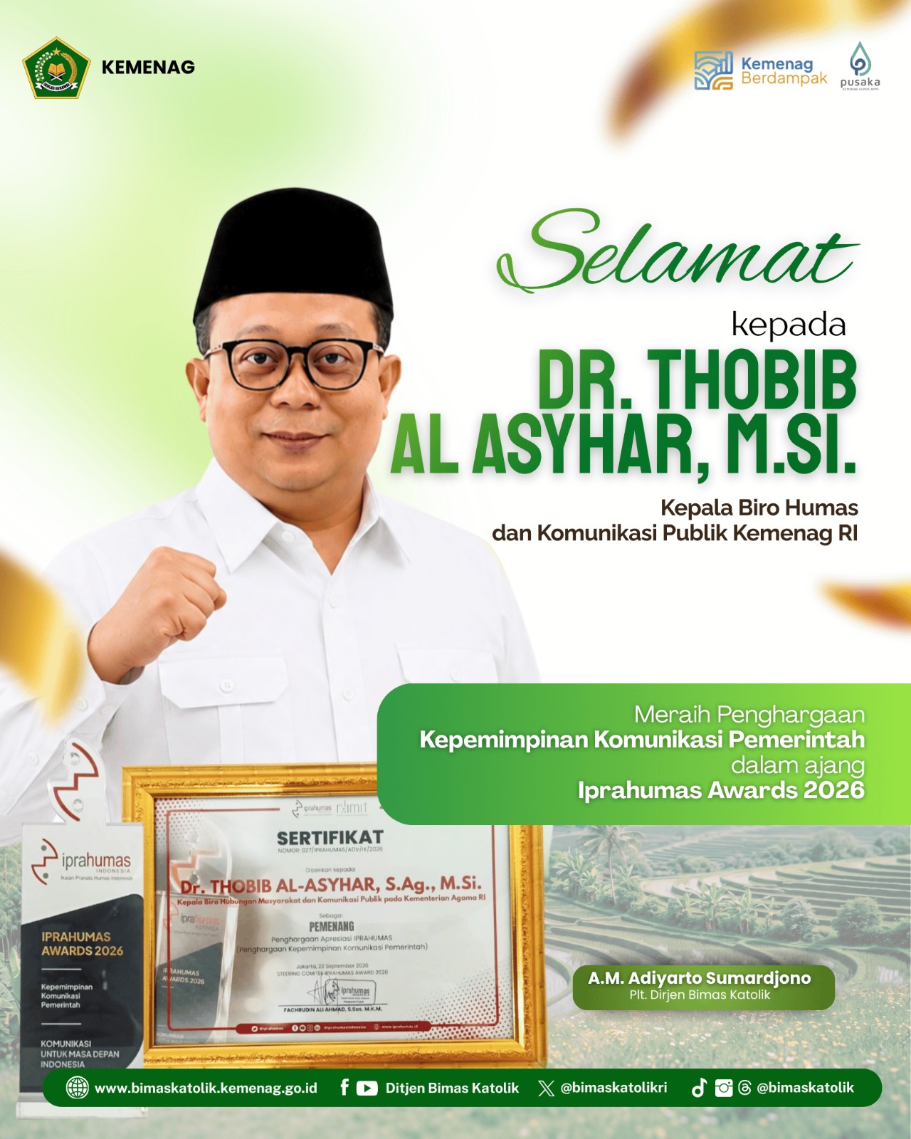 Selamat kepada Kepala Biro Humas dan Komunikasi Publik Kemenag RI Dr. Thobib Al Asyhar, M.Si. Menghargai Penghargaan Kepimpinan Pemerintah dalam ajang Iprahumas Awards 2026.